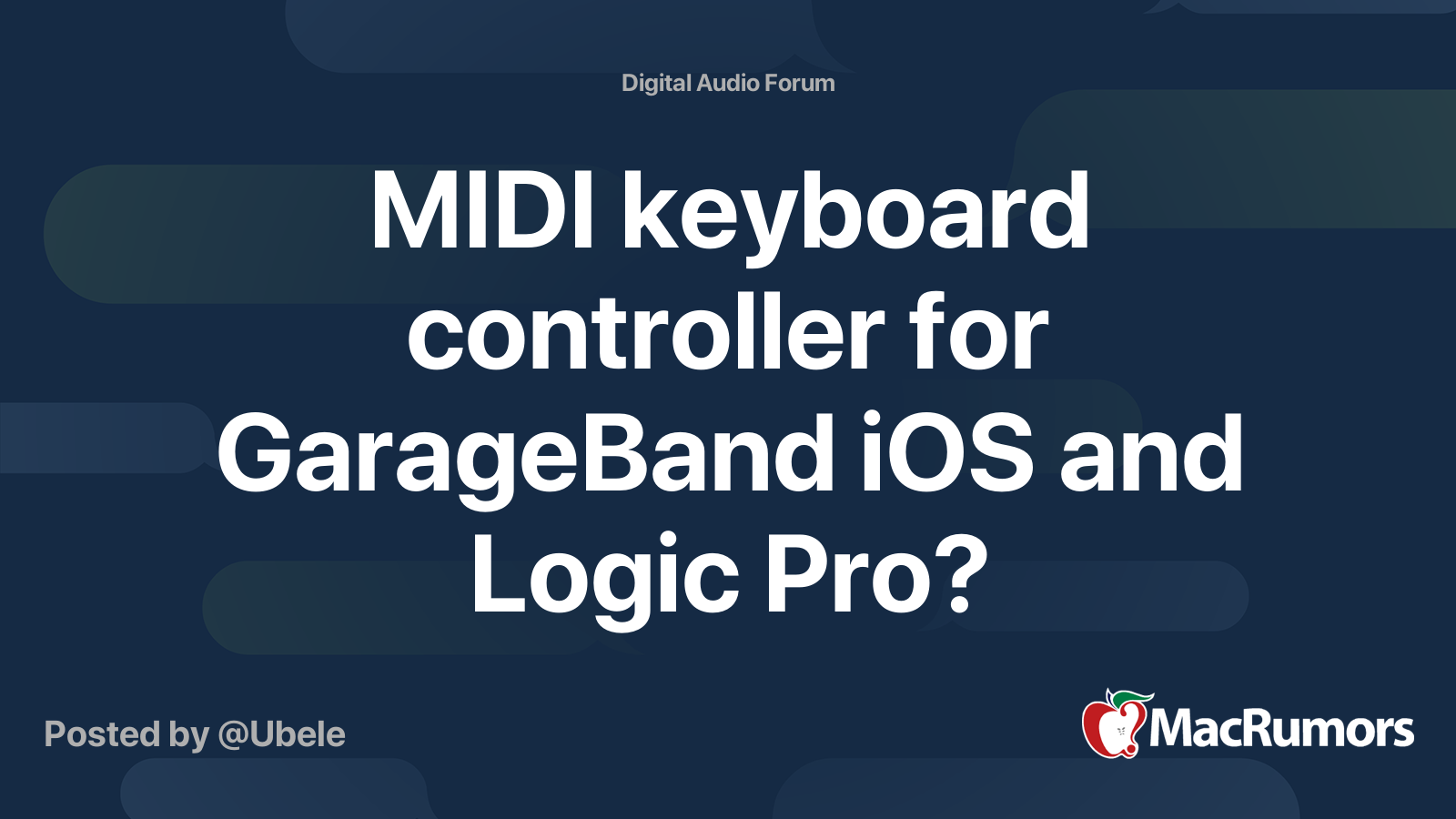 MIDI keyboard controller for GarageBand iOS and Logic Pro? MacRumors