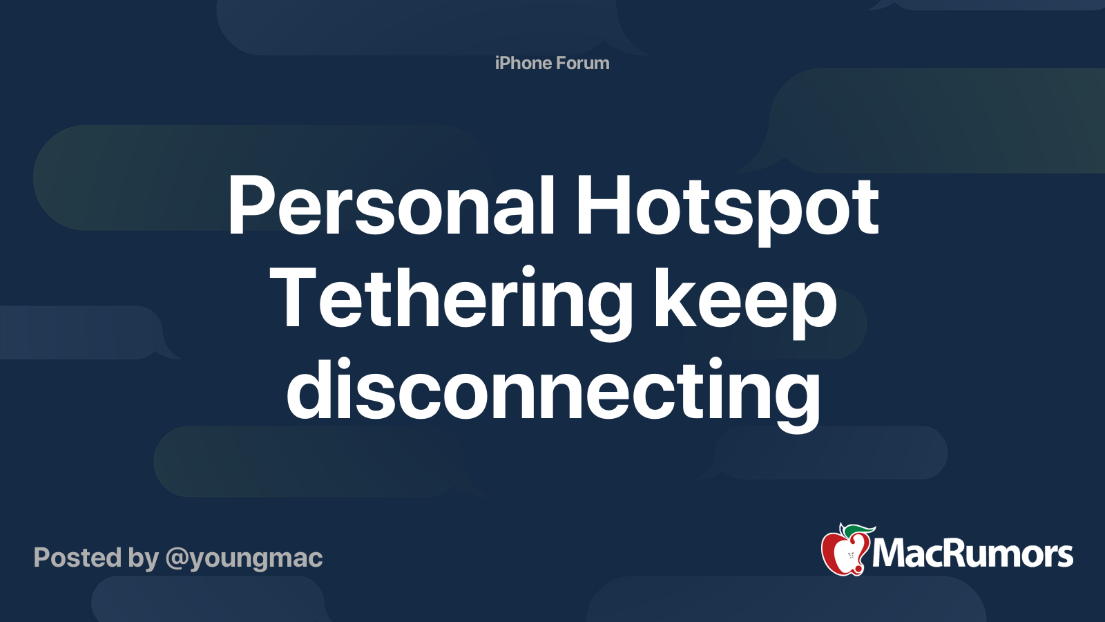 Personal Hotspot Tethering Keep Disconnecting Macrumors Forums