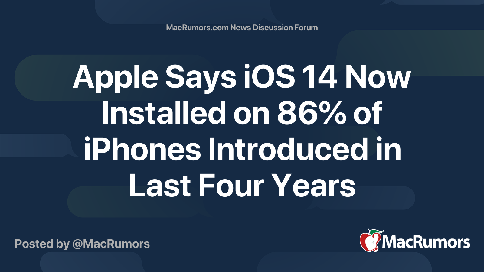 Apple Says iOS 14 Now Installed on 86% of iPhones Introduced in Last ...