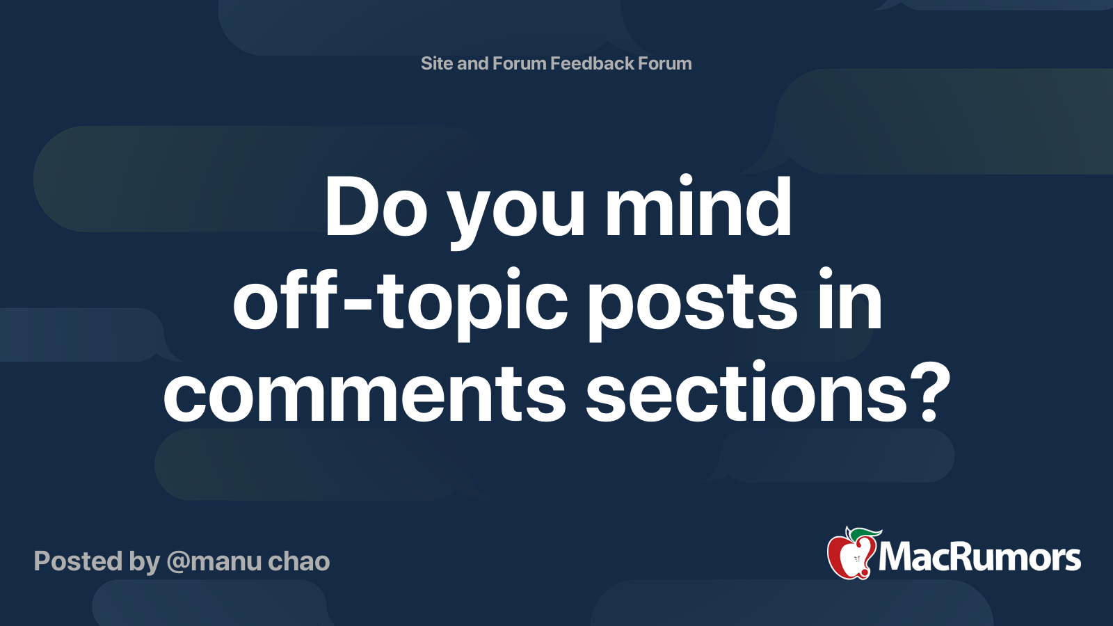 Do you mind off-topic posts in comments sections? | MacRumors Forums