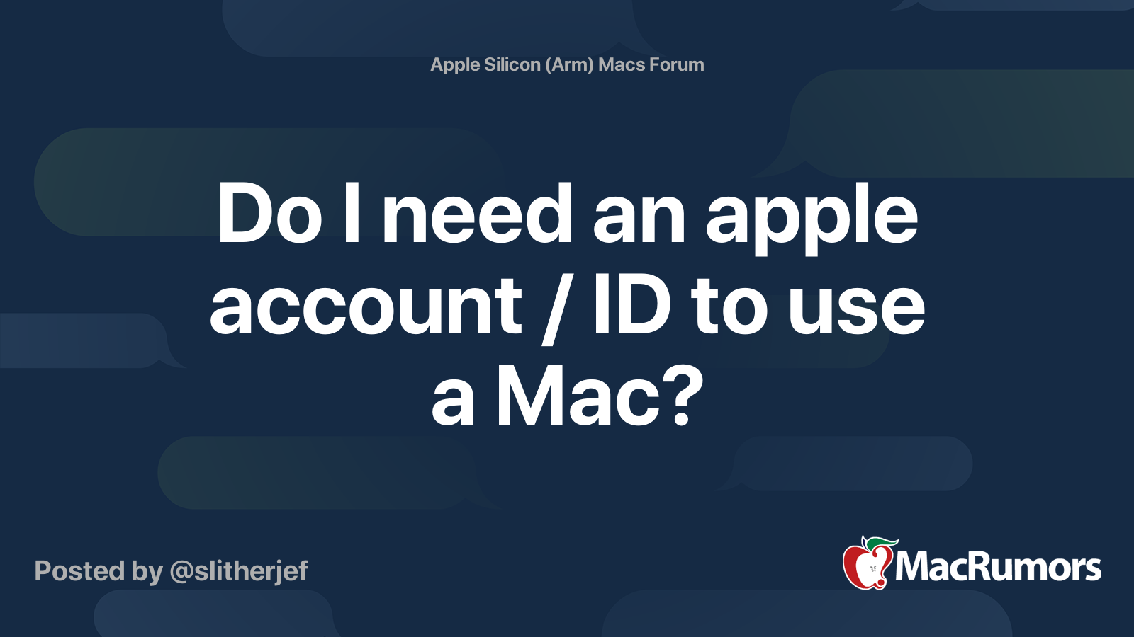 Do I Need An Apple Account ID To Use A Mac MacRumors Forums
