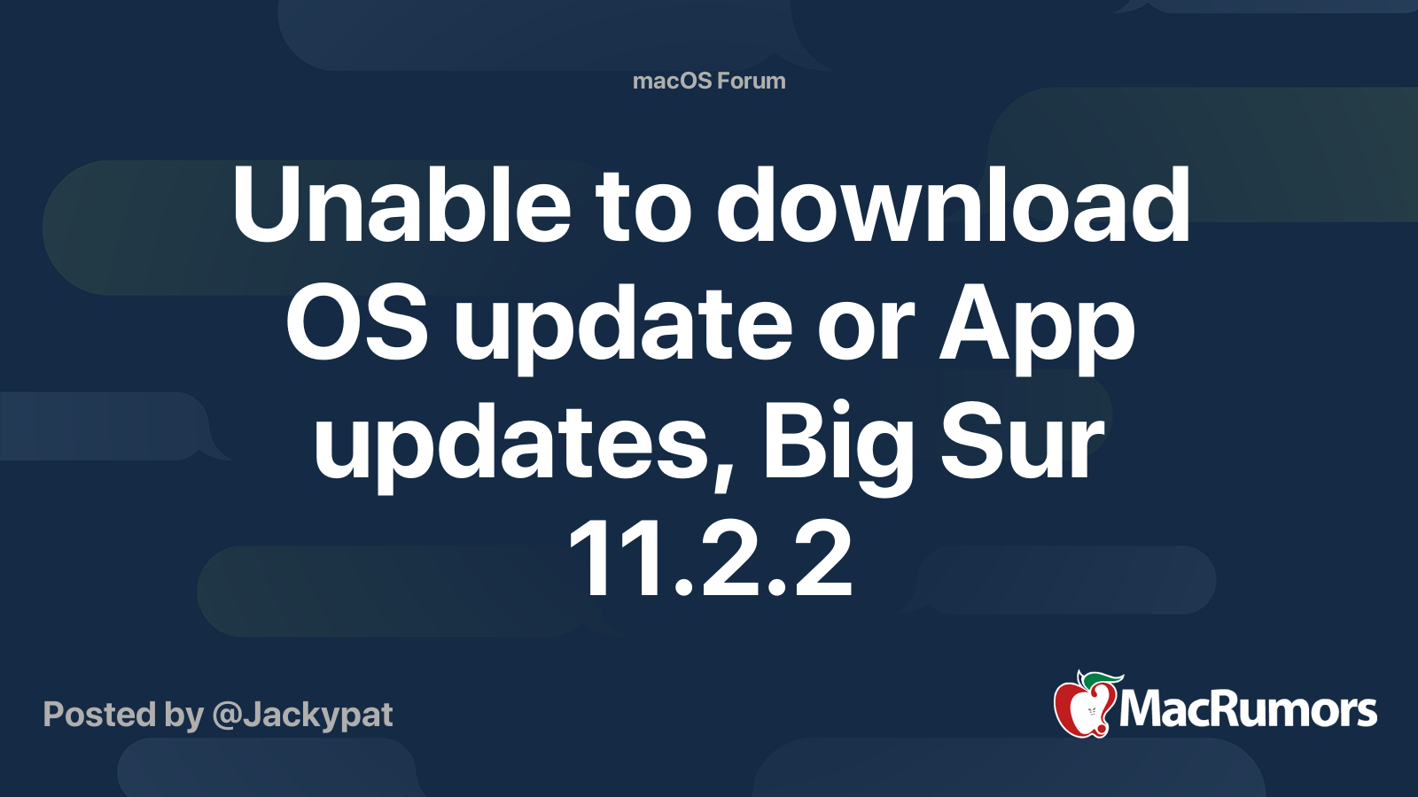 Unable to download OS update or App updates, Big Sur 11.2.2 | MacRumors ...