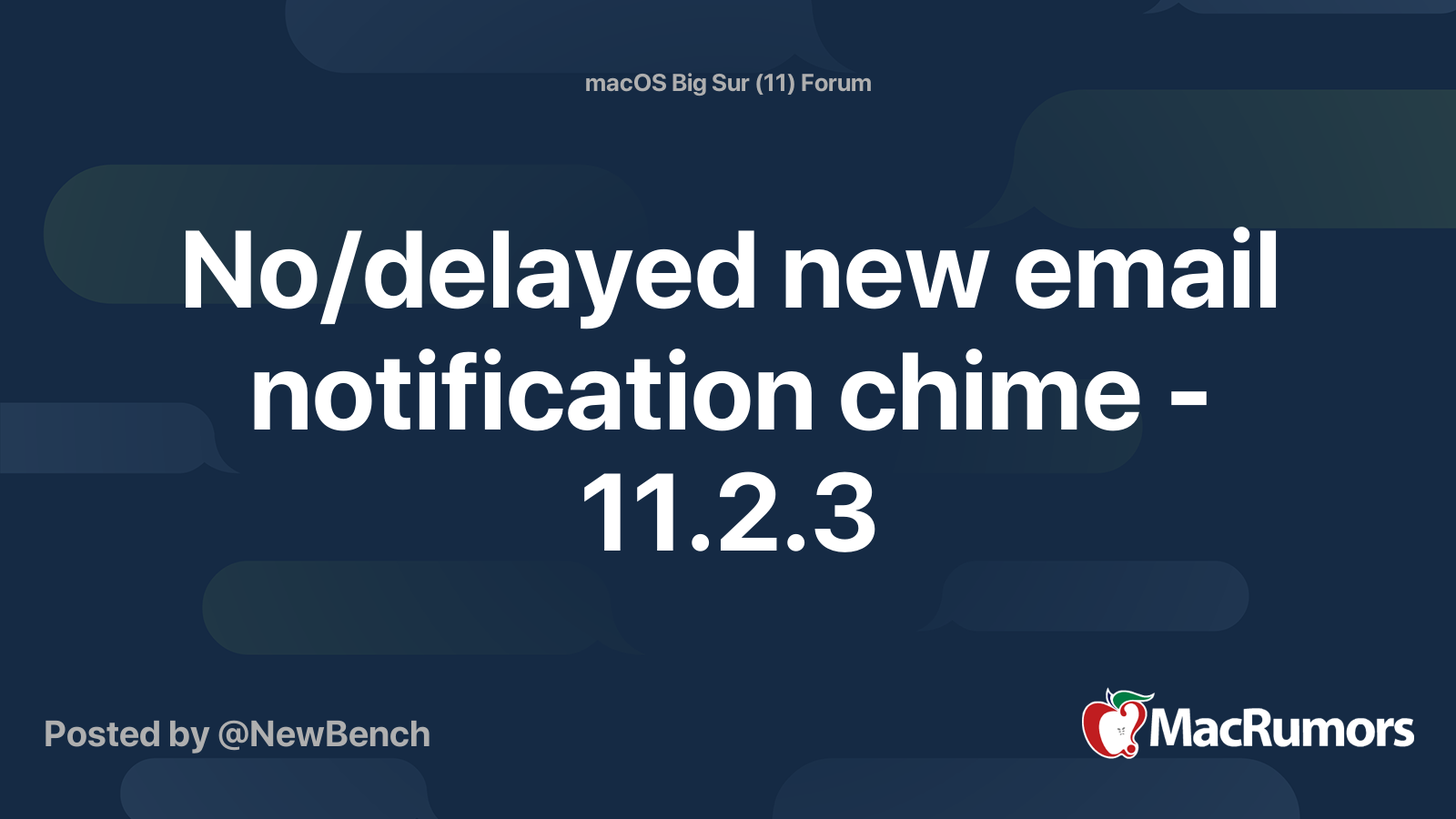 No/delayed new email notification chime 11.2.3 MacRumors Forums