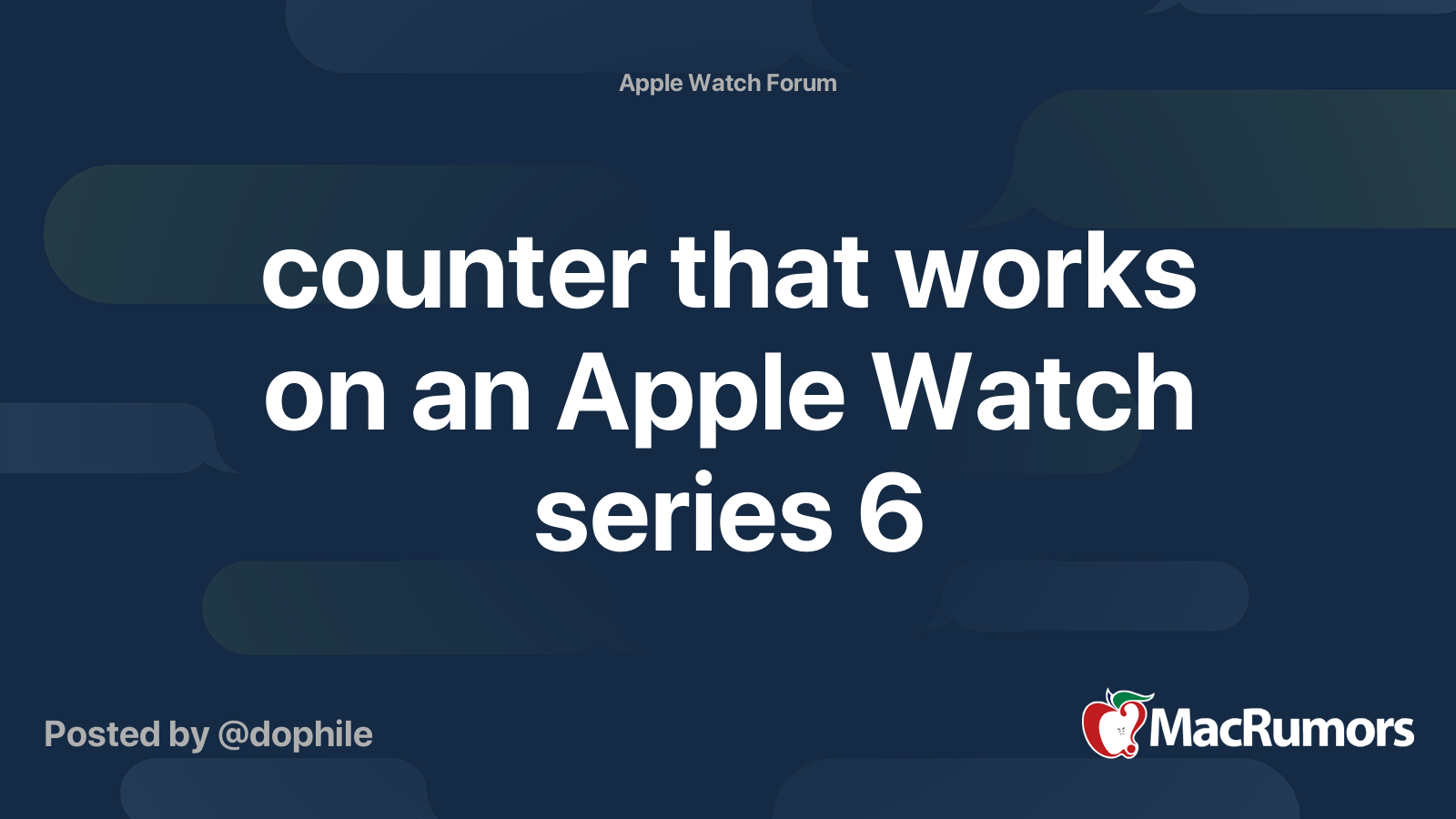 Counter That Works On An Apple Watch Series 6 Macrumors Forums