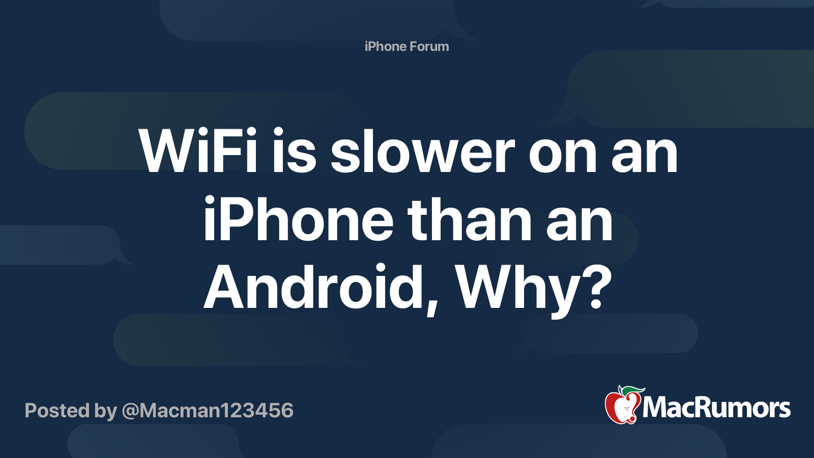 WiFi is slower on an iPhone than an Android, Why? | MacRumors Forums