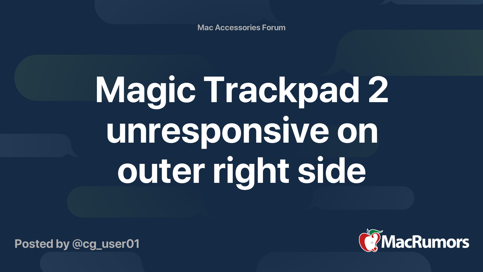 Magic Trackpad 2 unresponsive on outer right side | MacRumors Forums