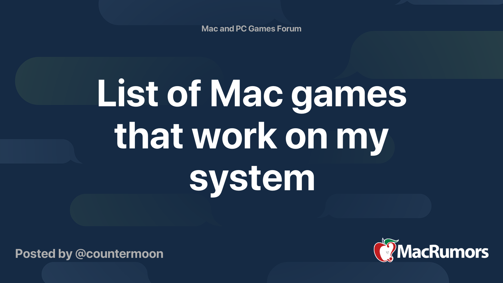 List of Mac games that work on my system MacRumors Forums
