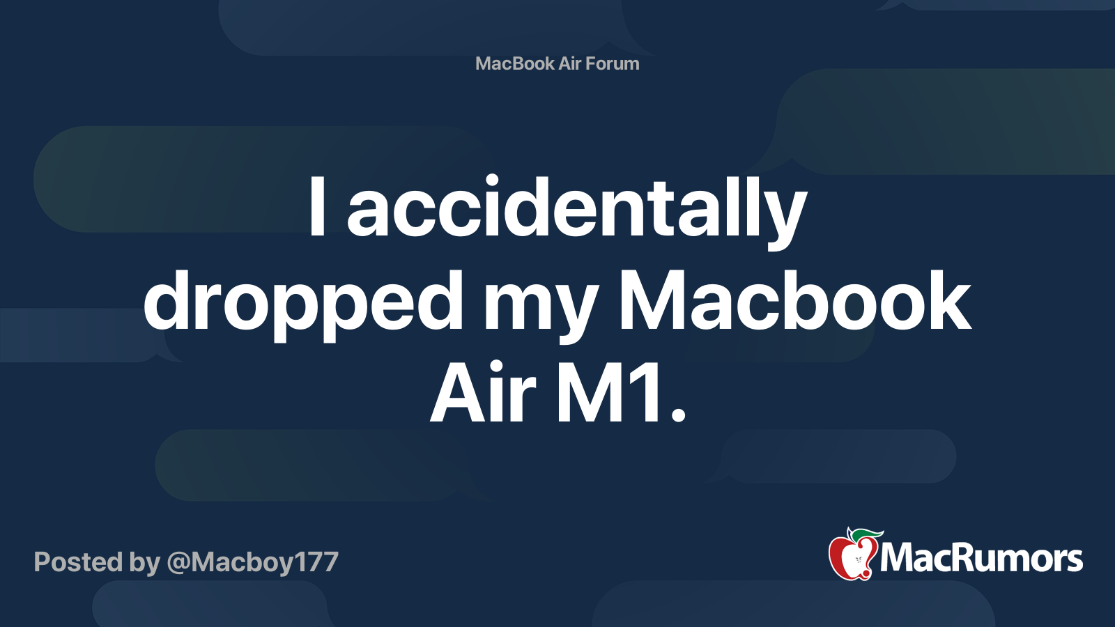 I accidentally dropped my Macbook Air M1. | MacRumors Forums