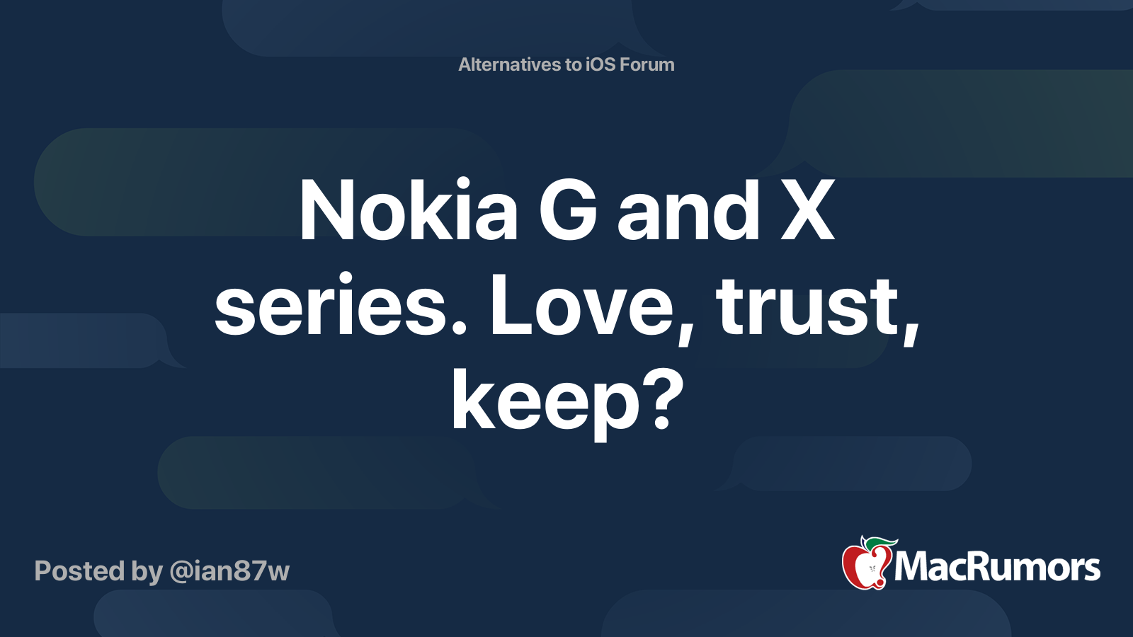 Nokia G And X Series Love Trust Keep Macrumors Forums
