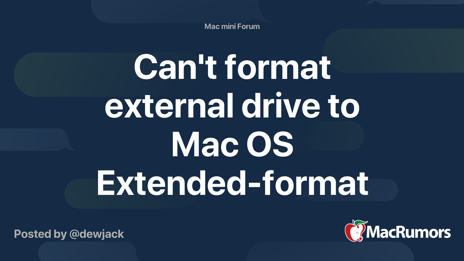 Can't format external drive to Mac OS Extended-format | MacRumors Forums