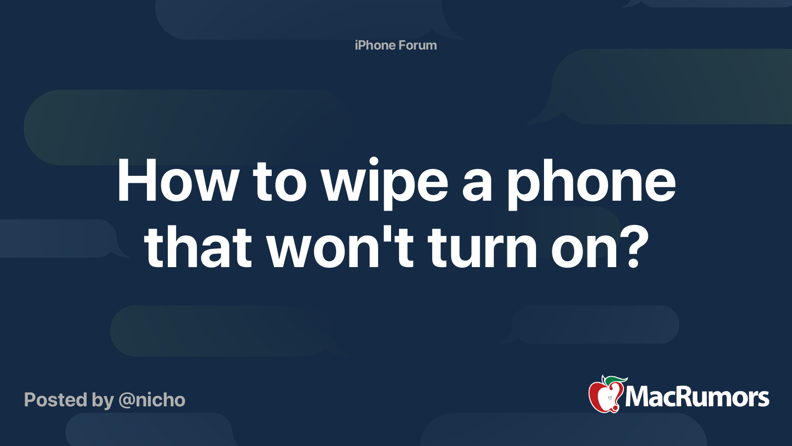 How to wipe a phone that won't turn on? MacRumors Forums