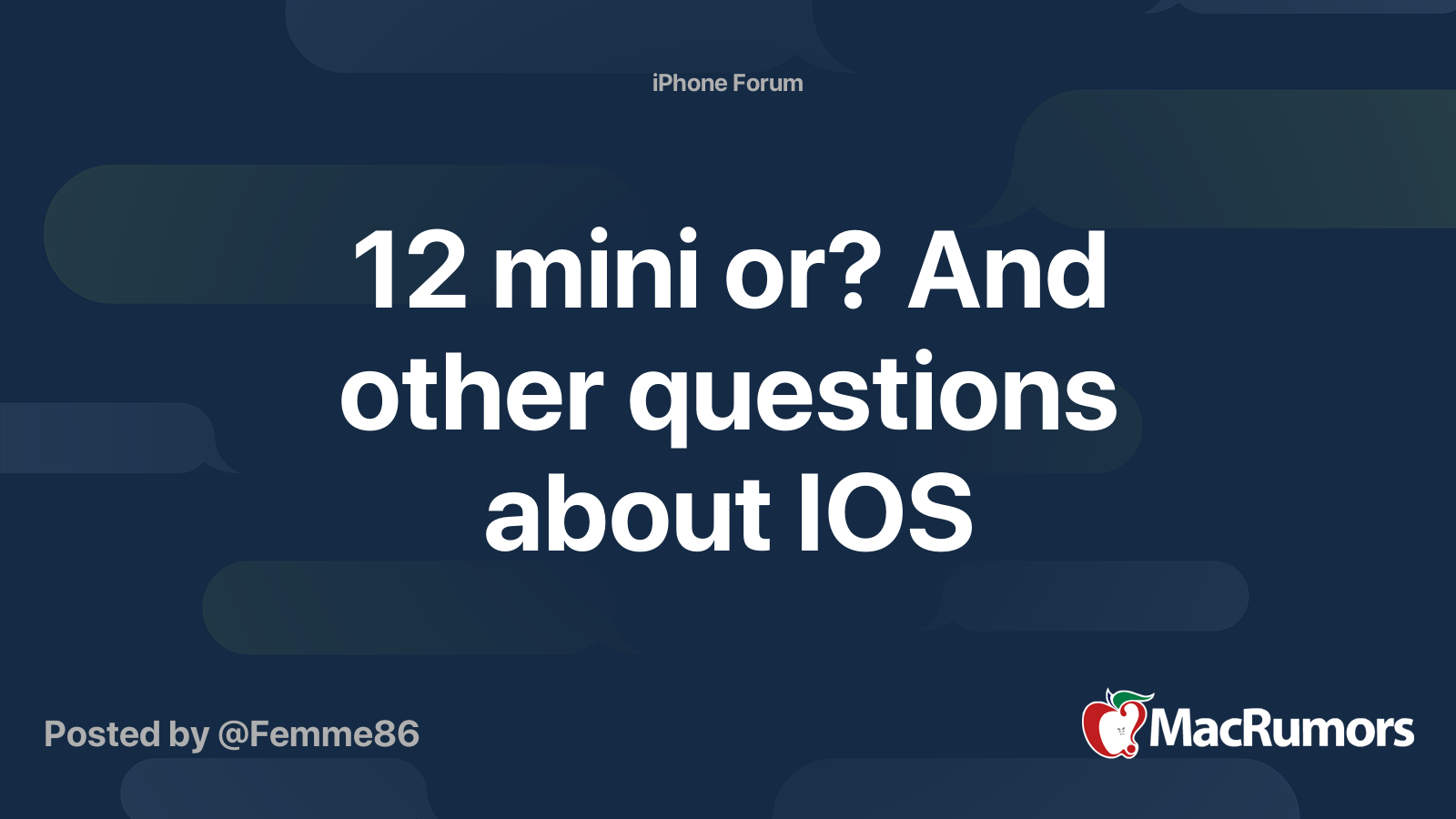 12 mini or? And other questions about IOS | MacRumors Forums