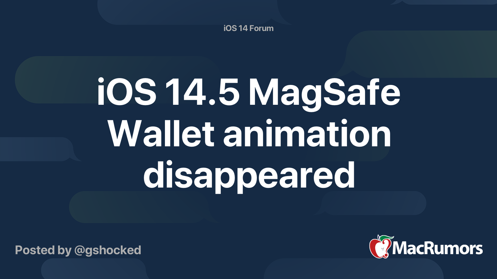 iOS 14.5 MagSafe Wallet animation disappeared | MacRumors Forums