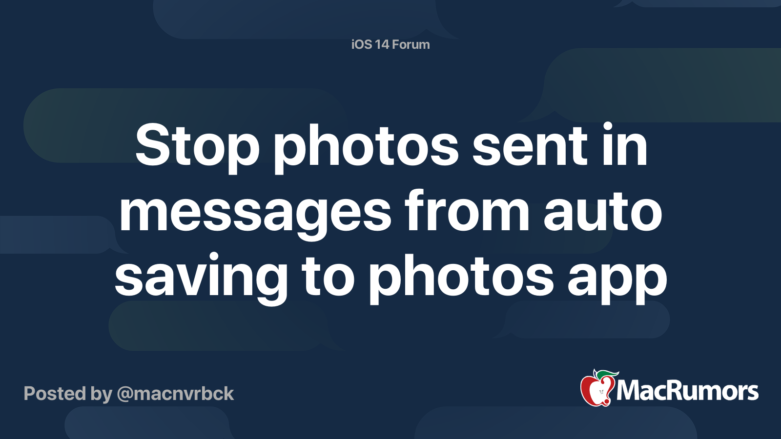 Stop photos sent in messages from auto saving to photos app | MacRumors