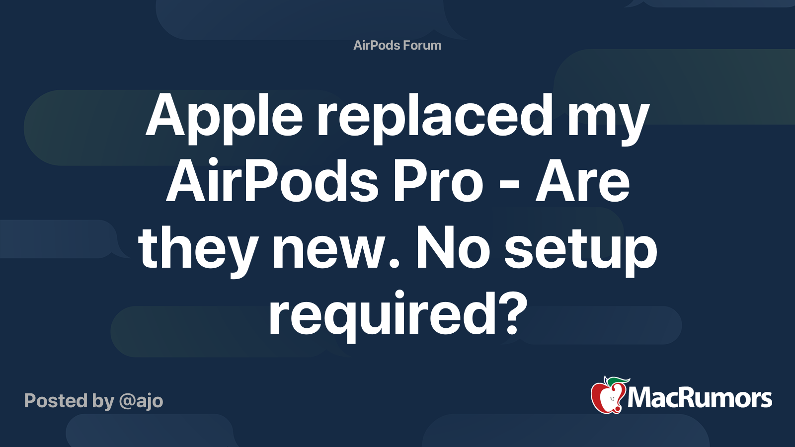 Apple replaced my AirPods Pro - Are they new. No setup required