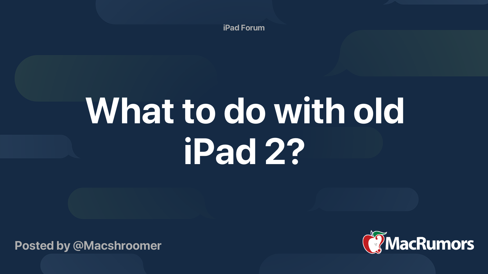 What to do with old iPad 2? MacRumors Forums