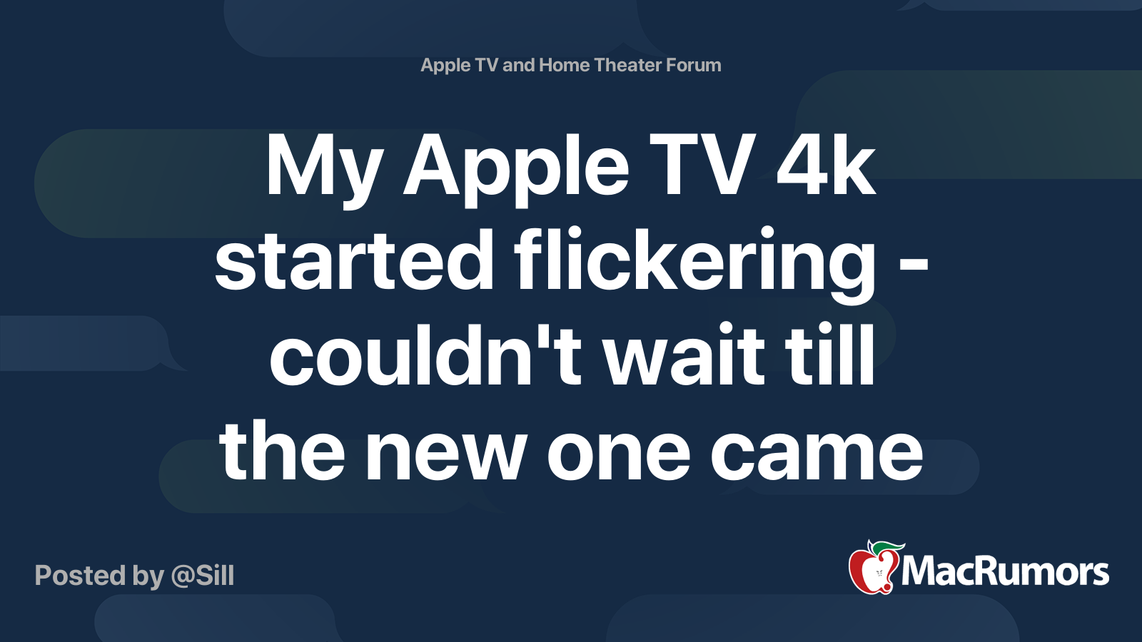 fløde Rummelig farve My Apple TV 4k started flickering - couldn't wait till the new one came  out, could it | MacRumors Forums