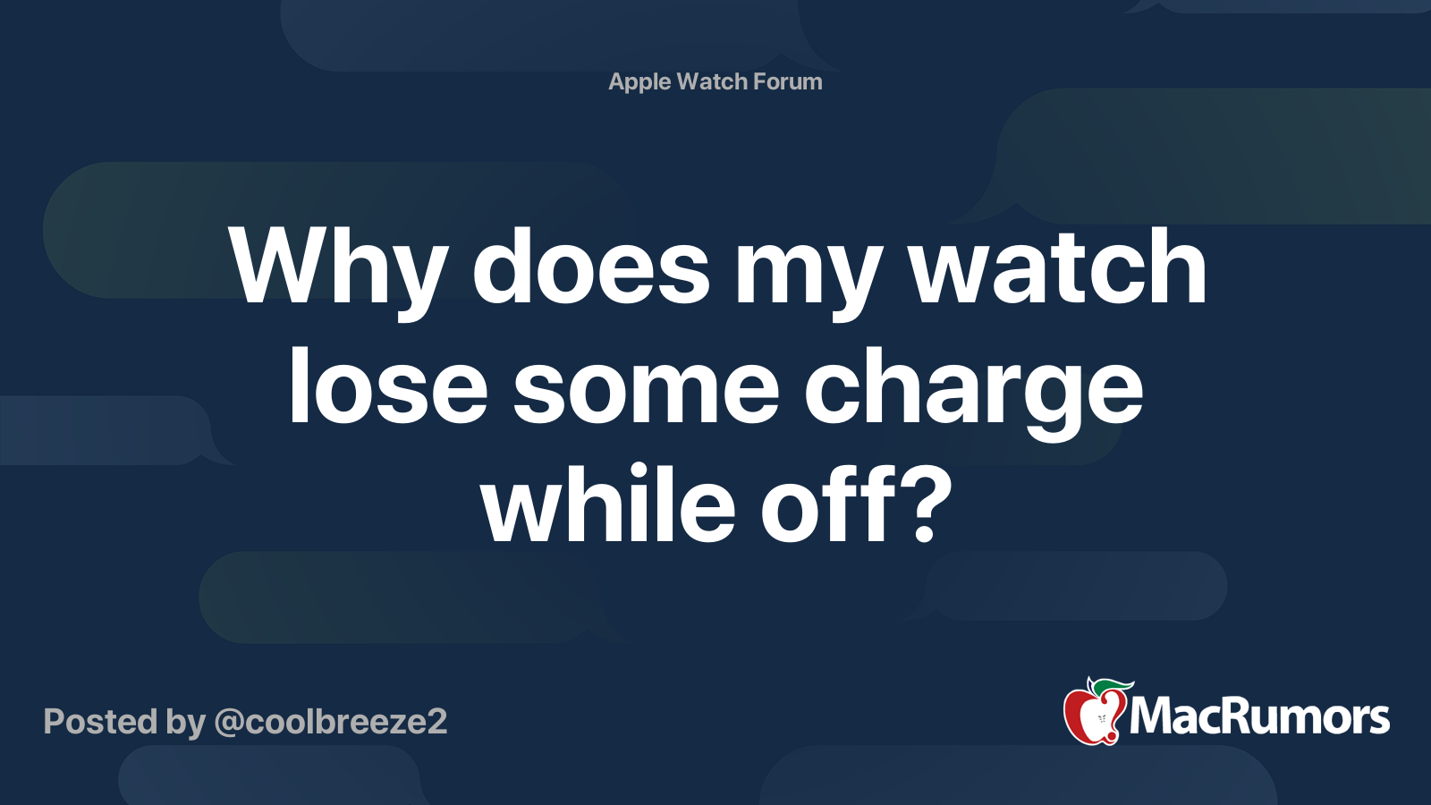Why does my watch lose some charge while off? MacRumors Forums