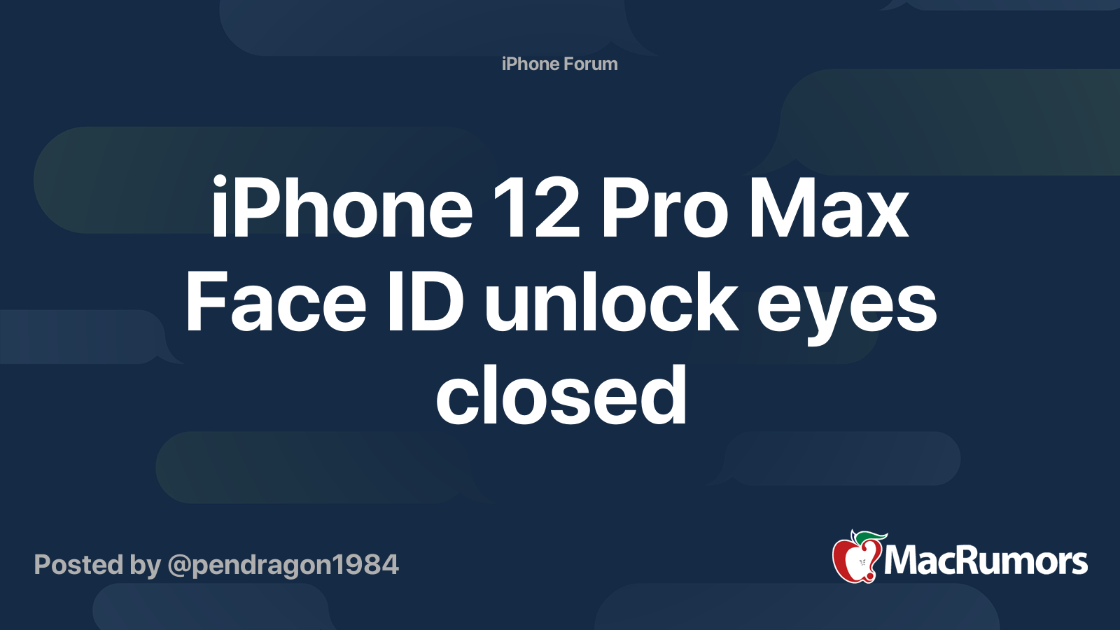 iPhone 12 Pro Max Face ID unlock eyes closed MacRumors Forums