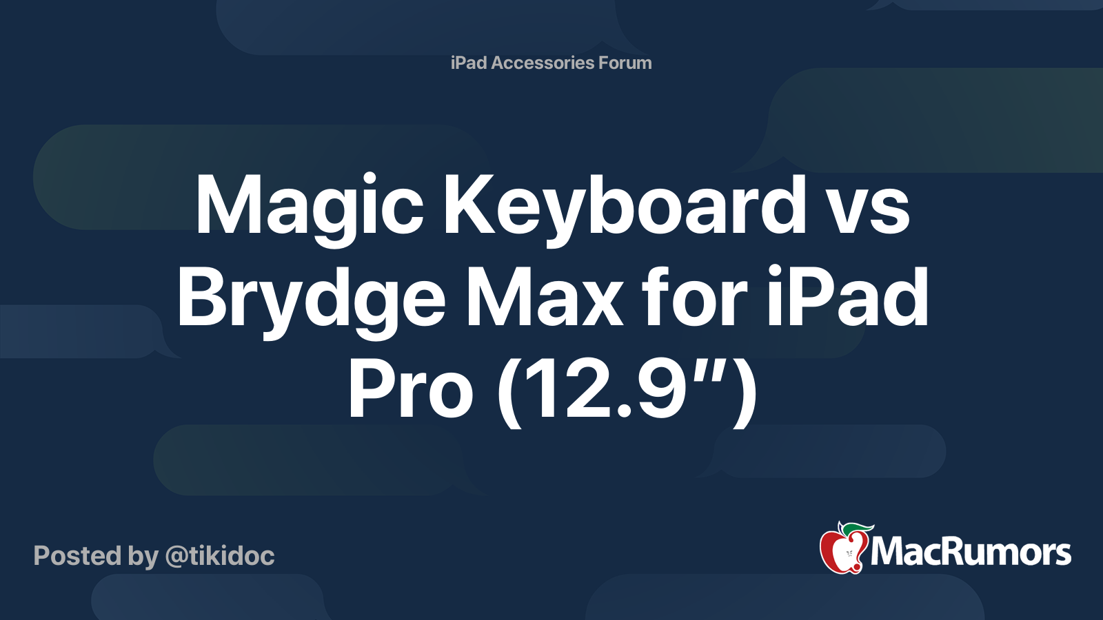 Magic Keyboard vs Brydge Max for iPad Pro (12.9”) MacRumors Forums
