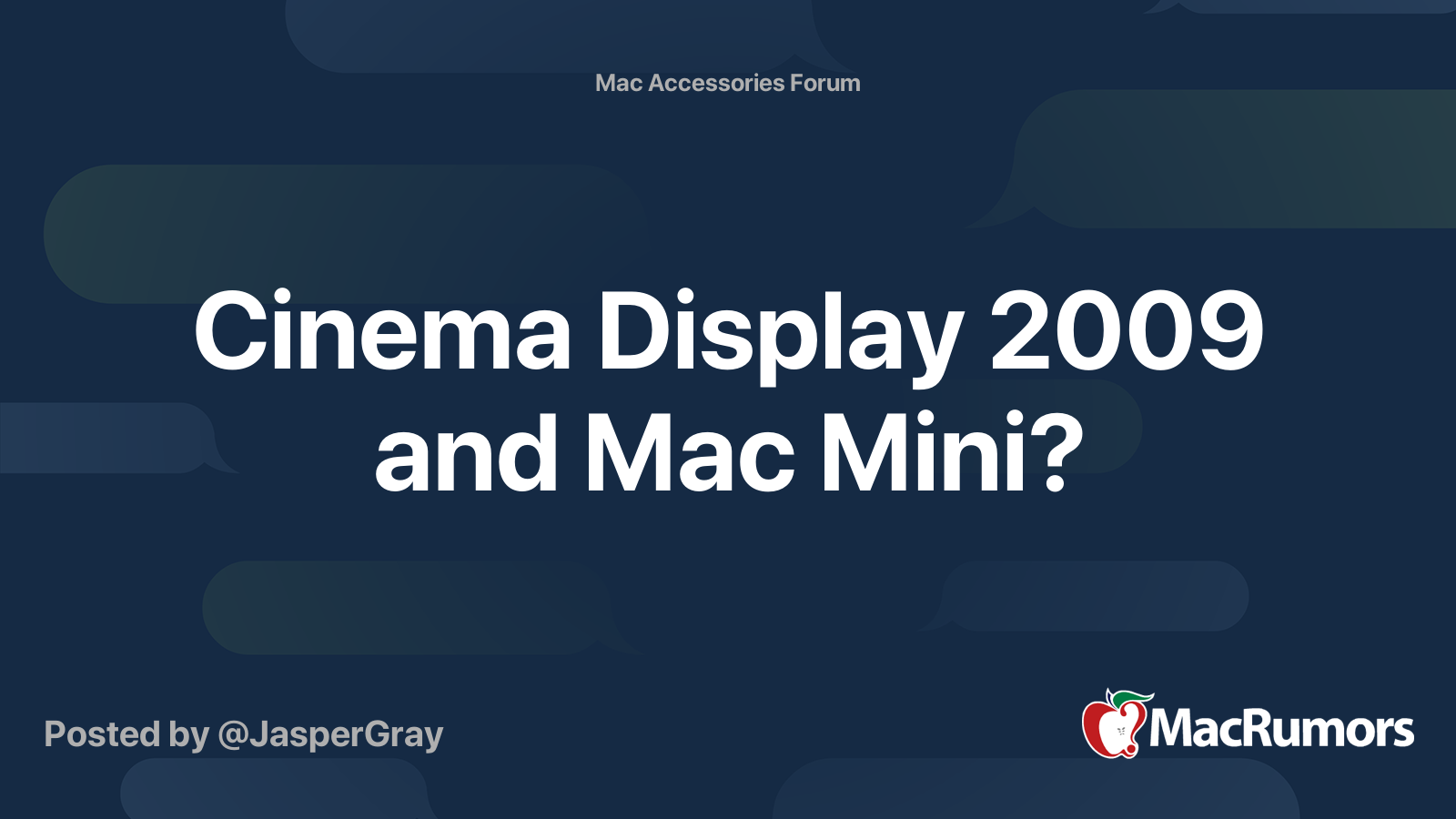 Cinema Display 2009 and Mac Mini? | MacRumors Forums