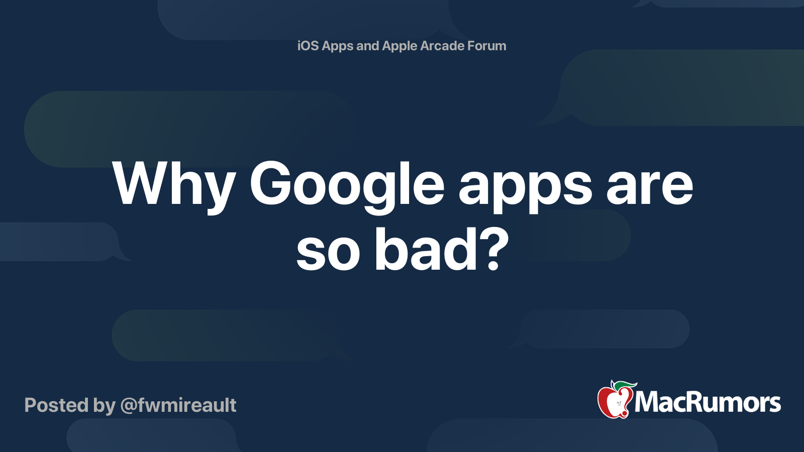 why-google-apps-are-so-bad-macrumors-forums