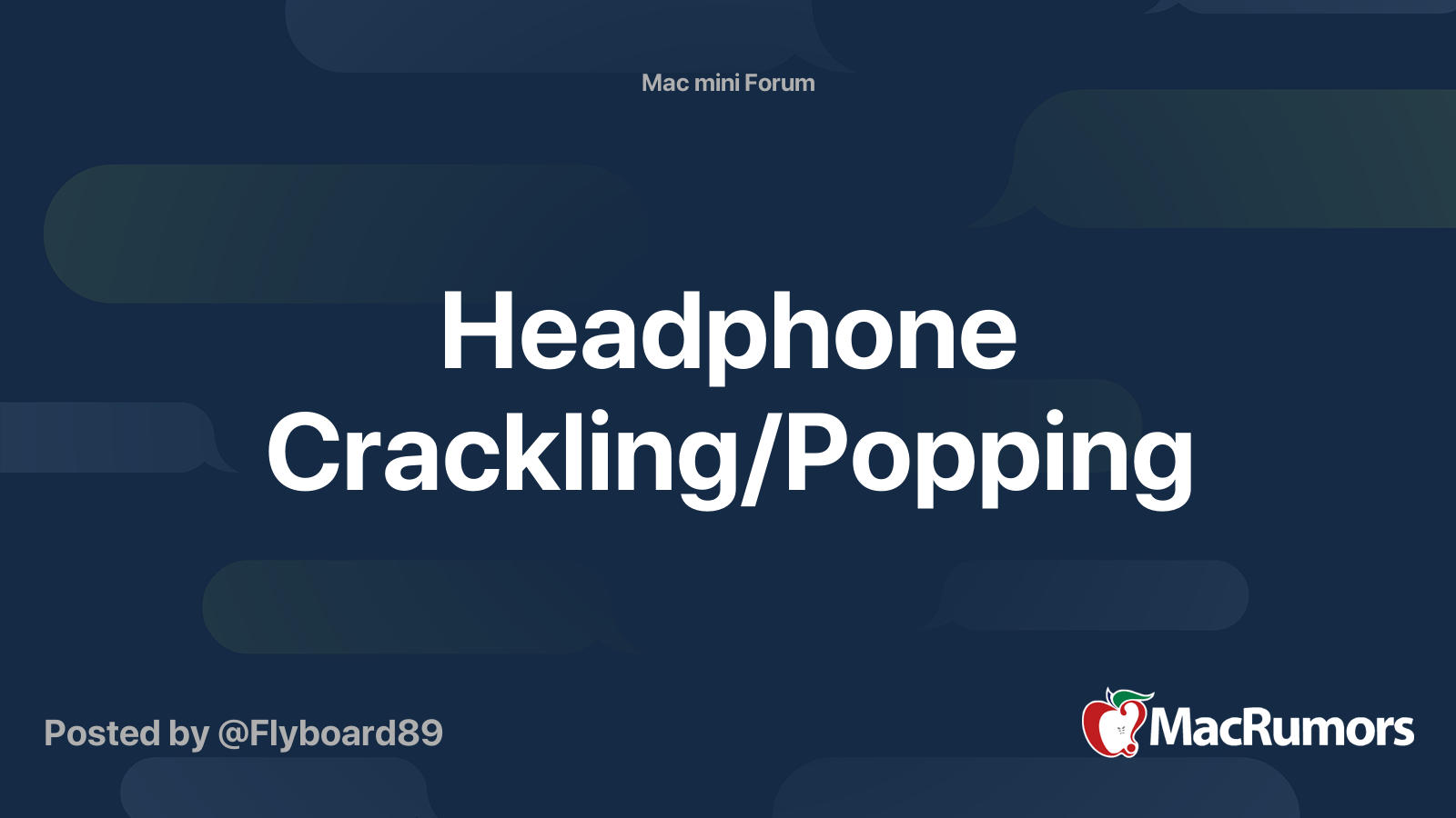 Headphone Crackling/Popping MacRumors Forums