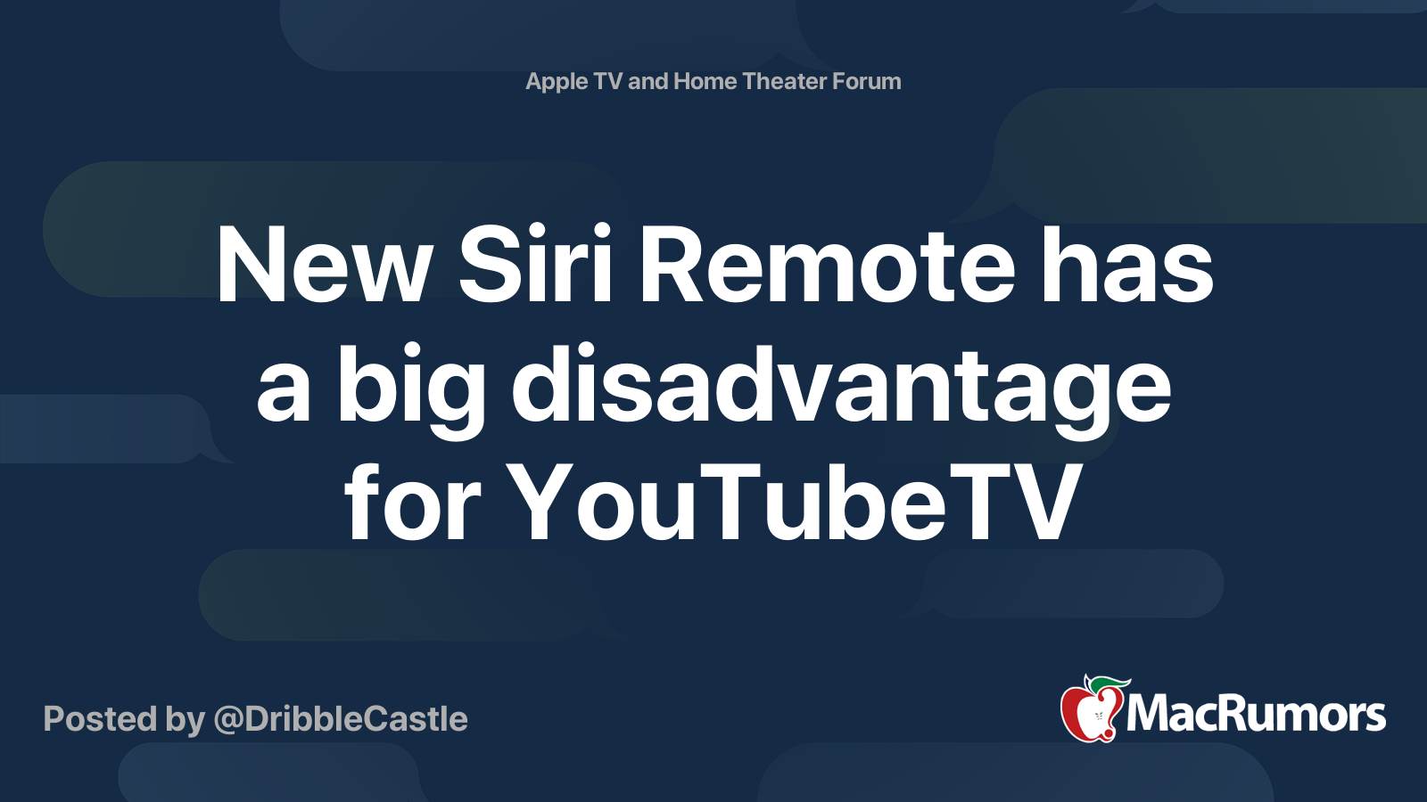 New Siri Remote Has A Big Disadvantage For Youtubetv Macrumors Forums