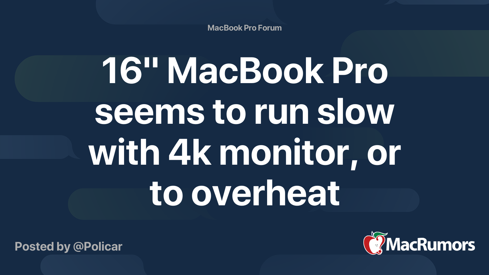 16" MacBook Pro seems to run slow with 4k monitor, or to overheat ...