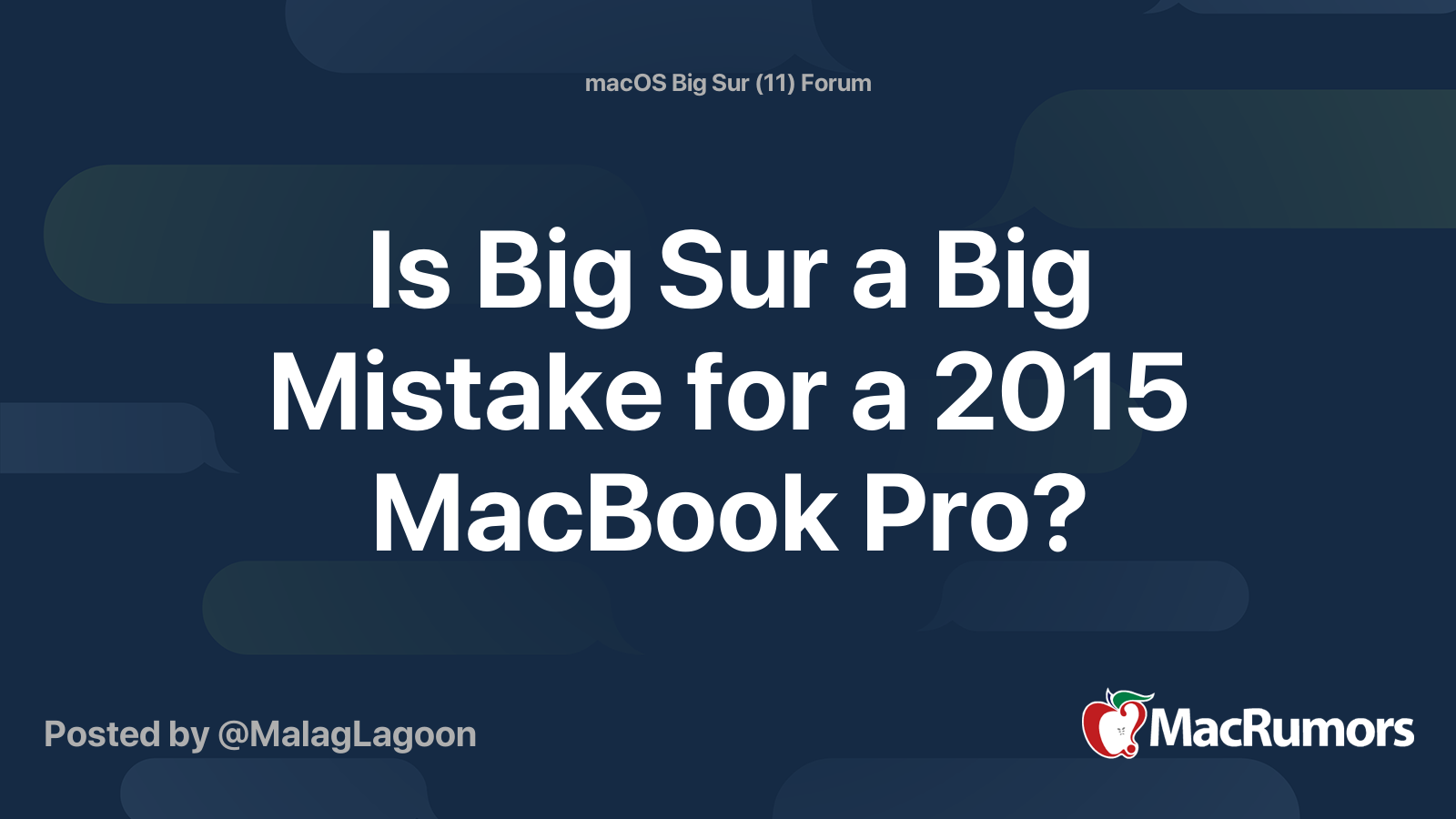 Is Big Sur a Big Mistake for a 2015 MacBook Pro? | MacRumors Forums