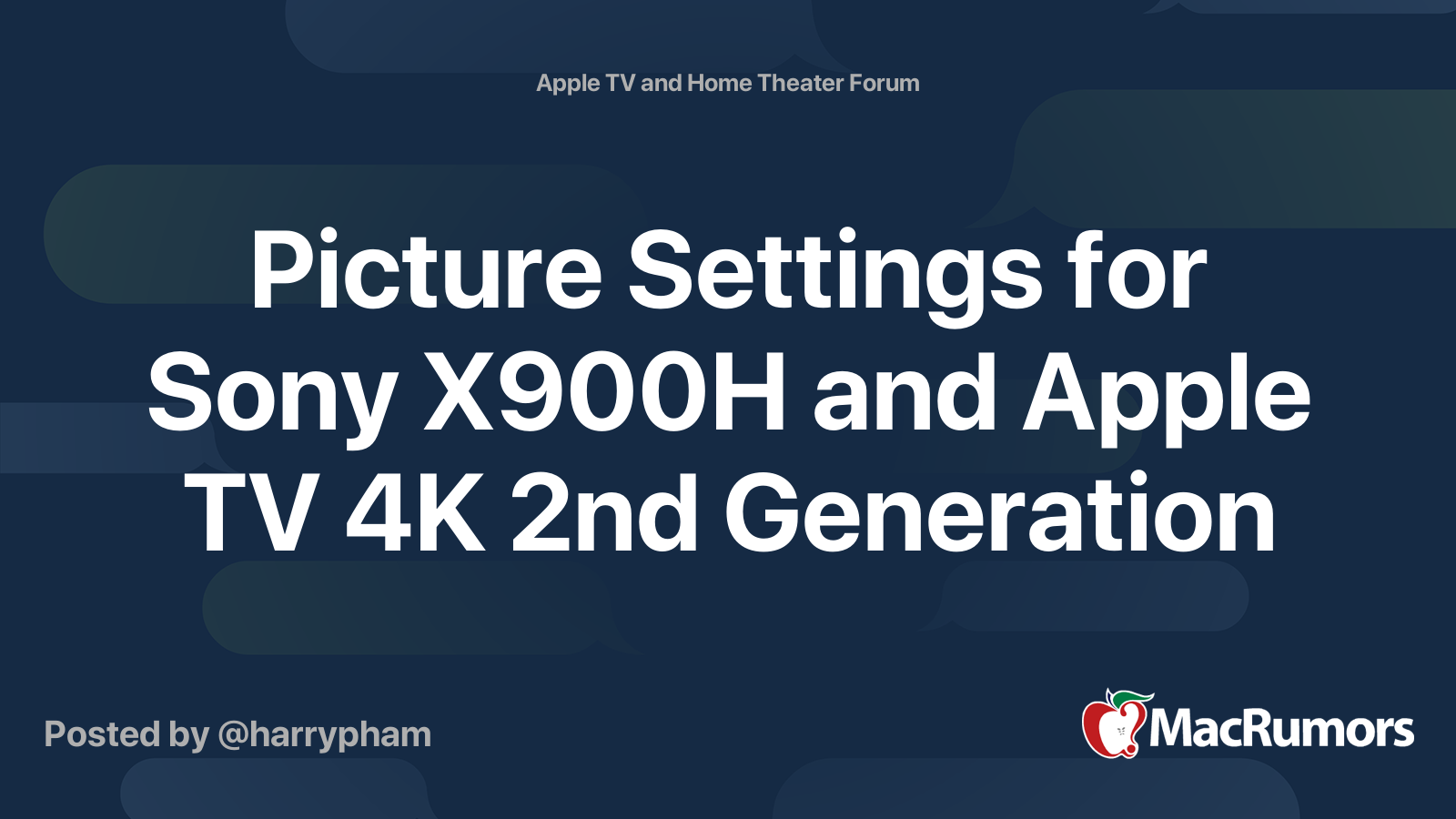 Picture Settings for Sony X900H and Apple TV 4K 2nd Generation