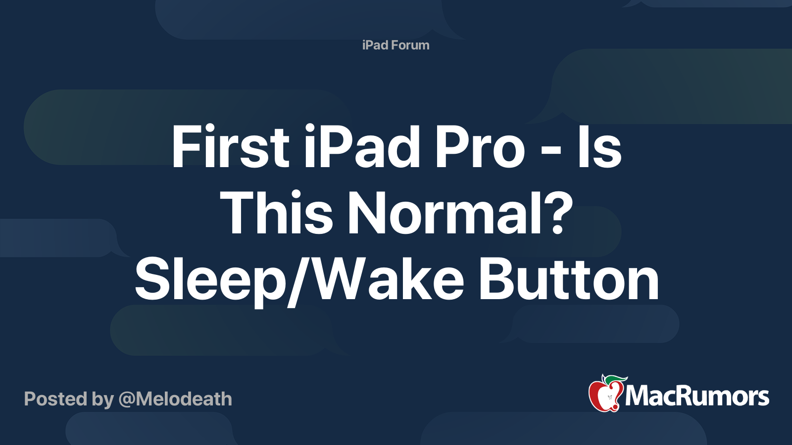 First iPad Pro Is This Normal? Sleep/Wake Button MacRumors Forums