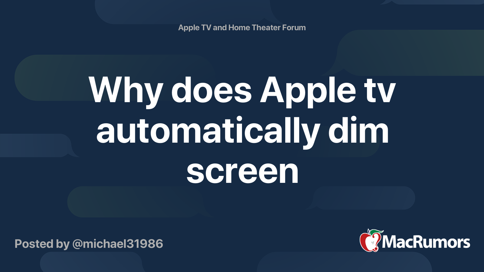 Why does Apple tv automatically dim screen MacRumors Forums