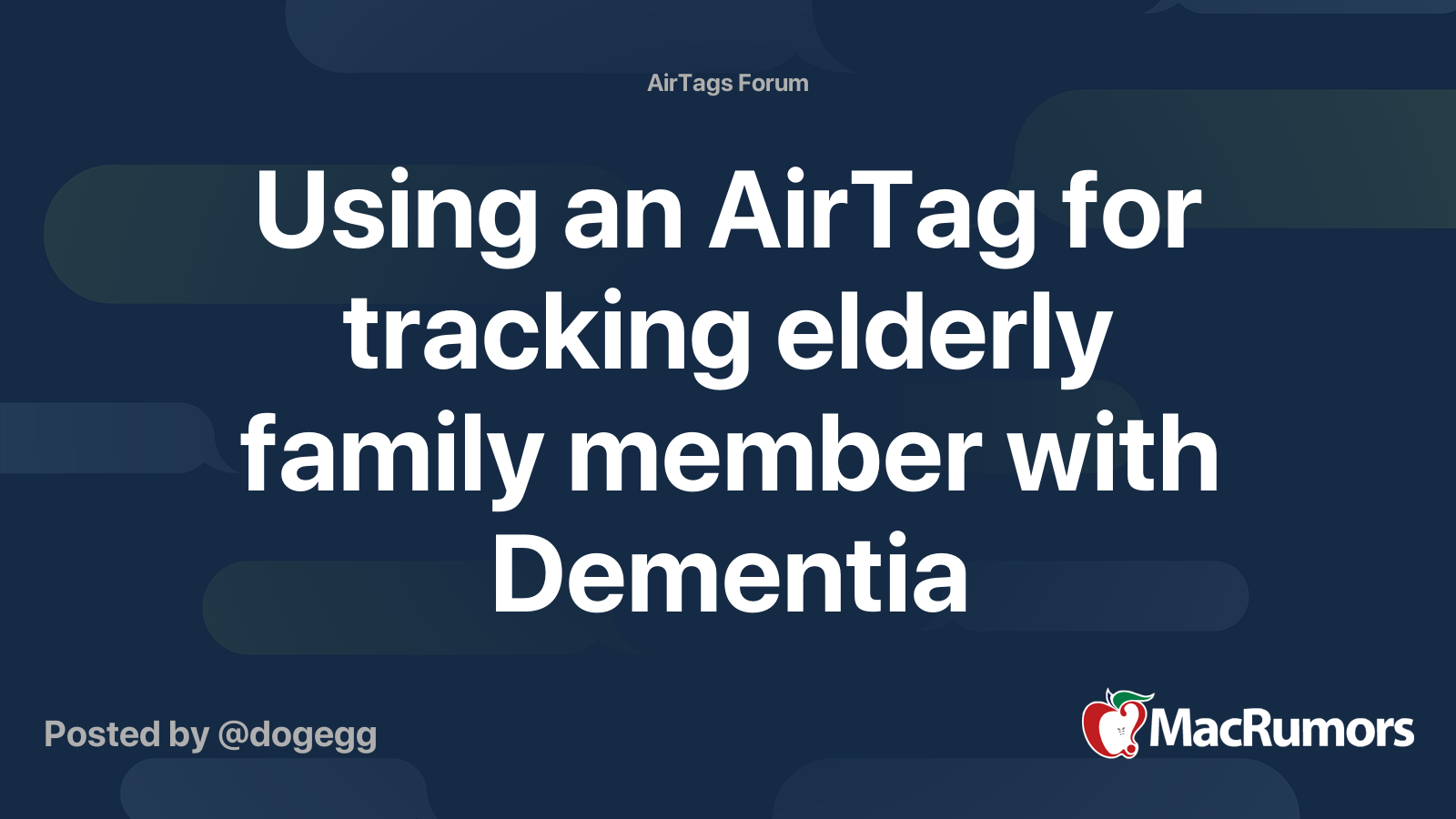 USING AN AIRTAG FOR TRACKING ELDERLY FAMILY MEMBER WITH DEMENTIA intelligence overview