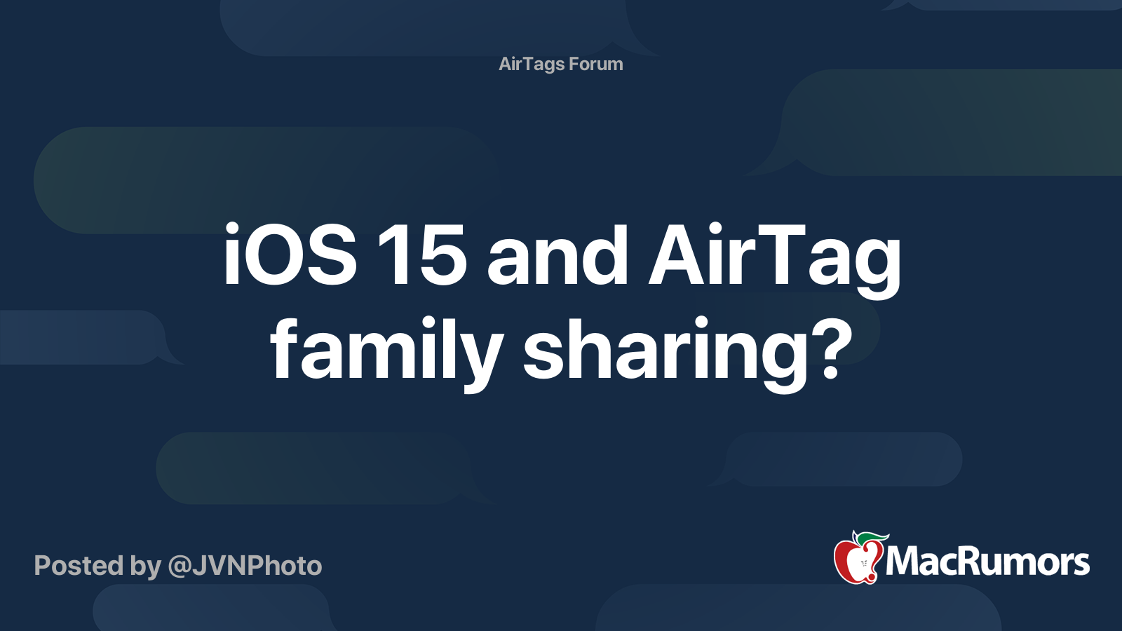 iOS 15 and AirTag family sharing? | MacRumors Forums