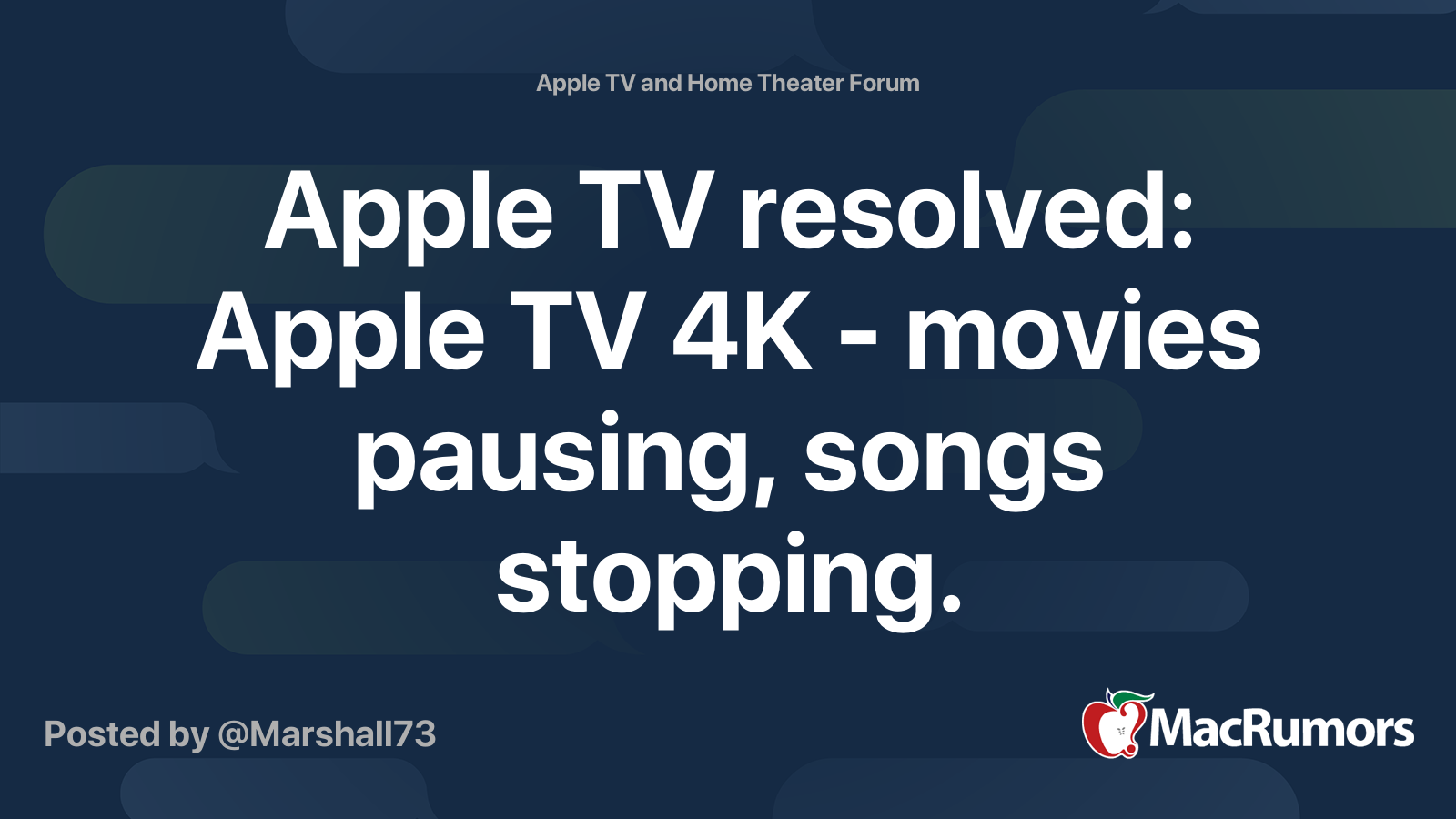 Apple TV resolved Apple TV 4K movies pausing, songs stopping