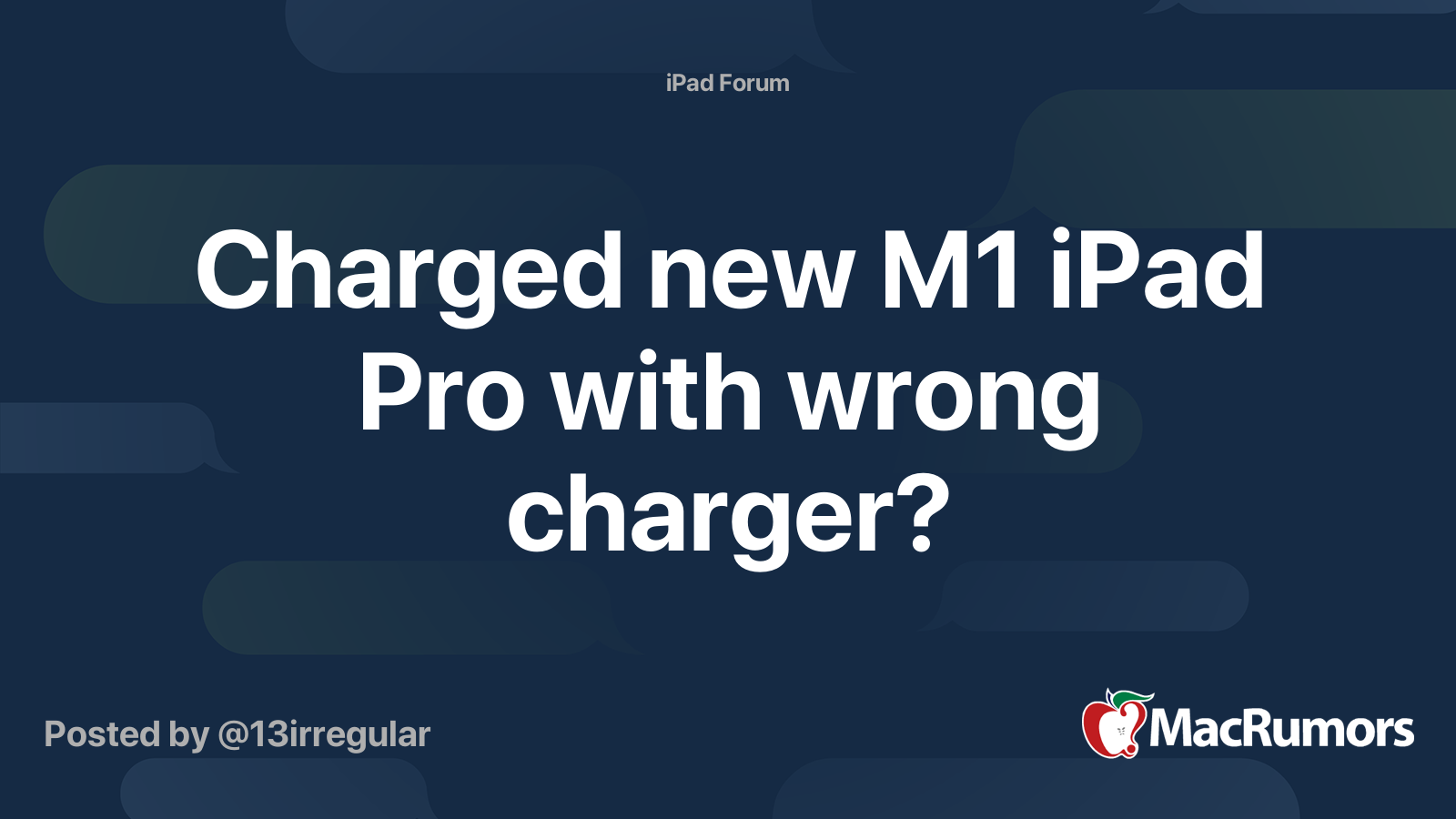 Charged new M1 iPad Pro with wrong charger? | MacRumors Forums