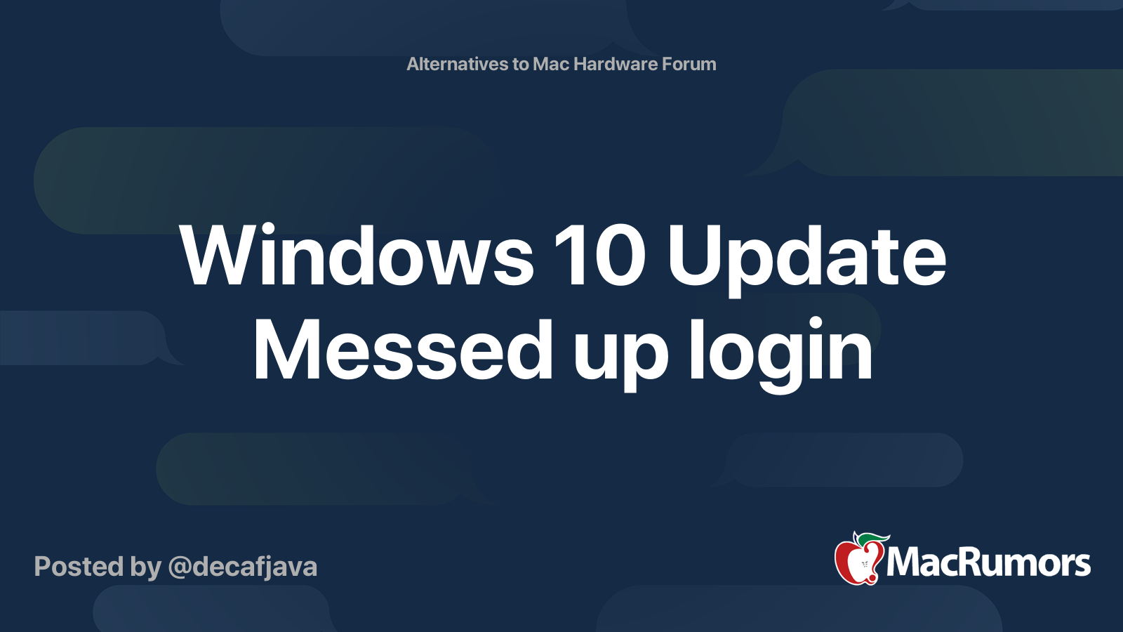 Windows 10 Update Messed up login MacRumors Forums