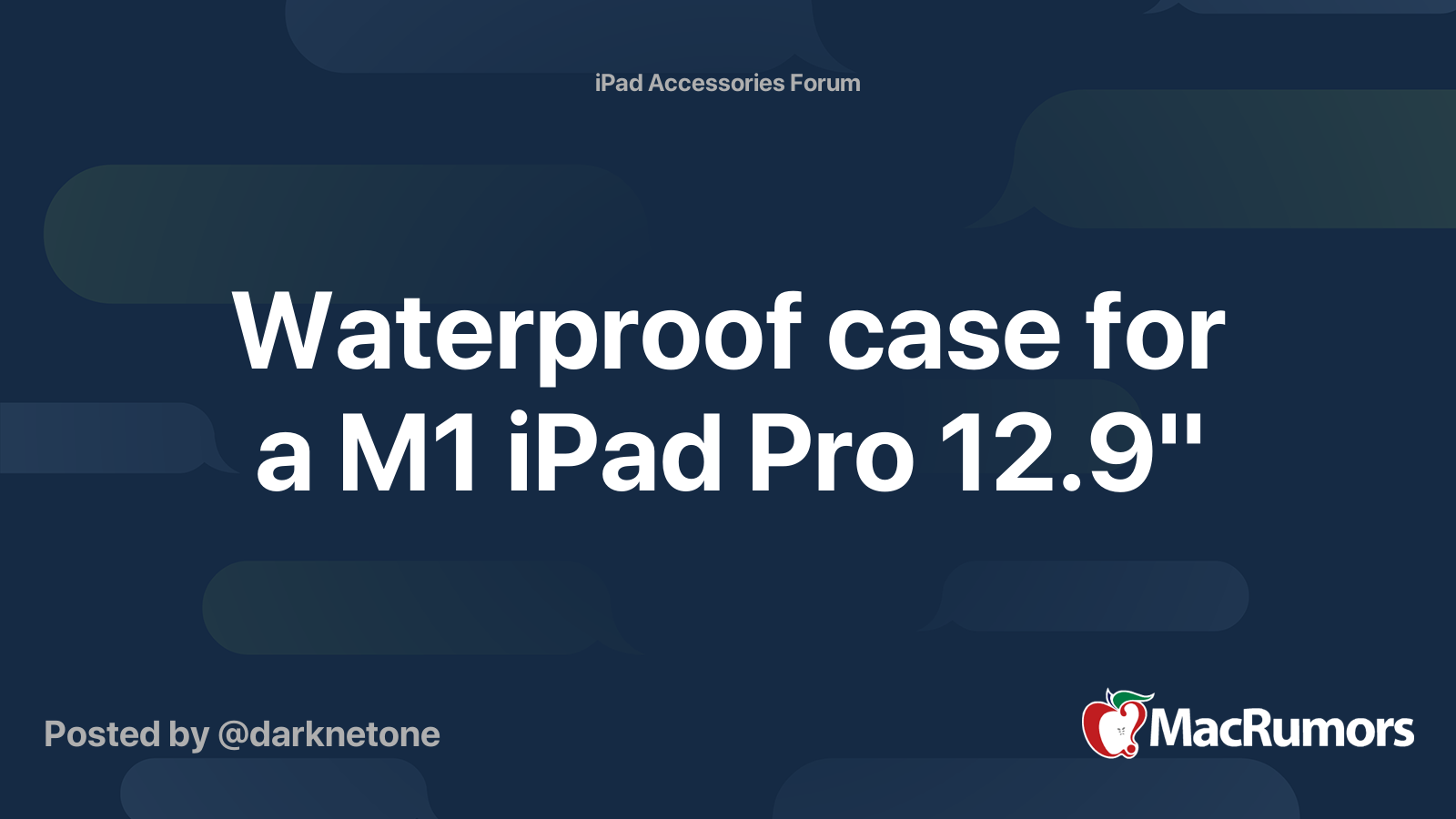 Waterproof case for a M1 iPad Pro 12.9" MacRumors Forums