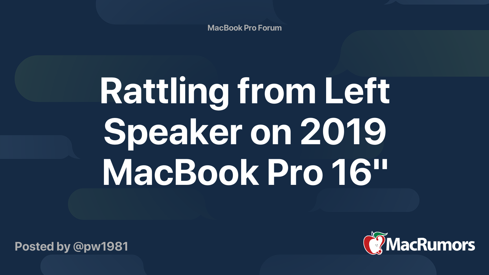 Rattling from Left Speaker on 2019 MacBook Pro 16" MacRumors Forums