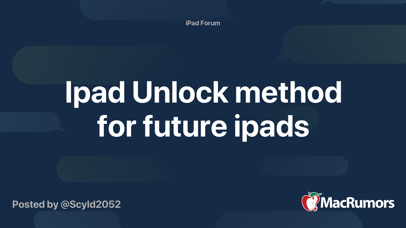Ipad Unlock method for future ipads MacRumors Forums