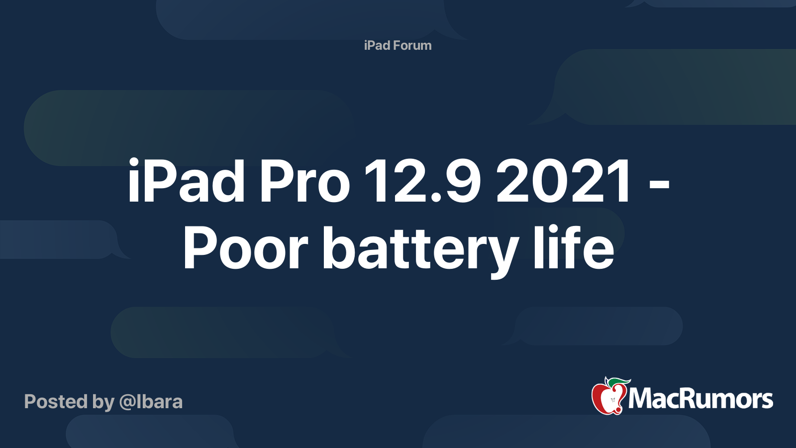 iPad Pro 12.9 2021 Poor battery life MacRumors Forums
