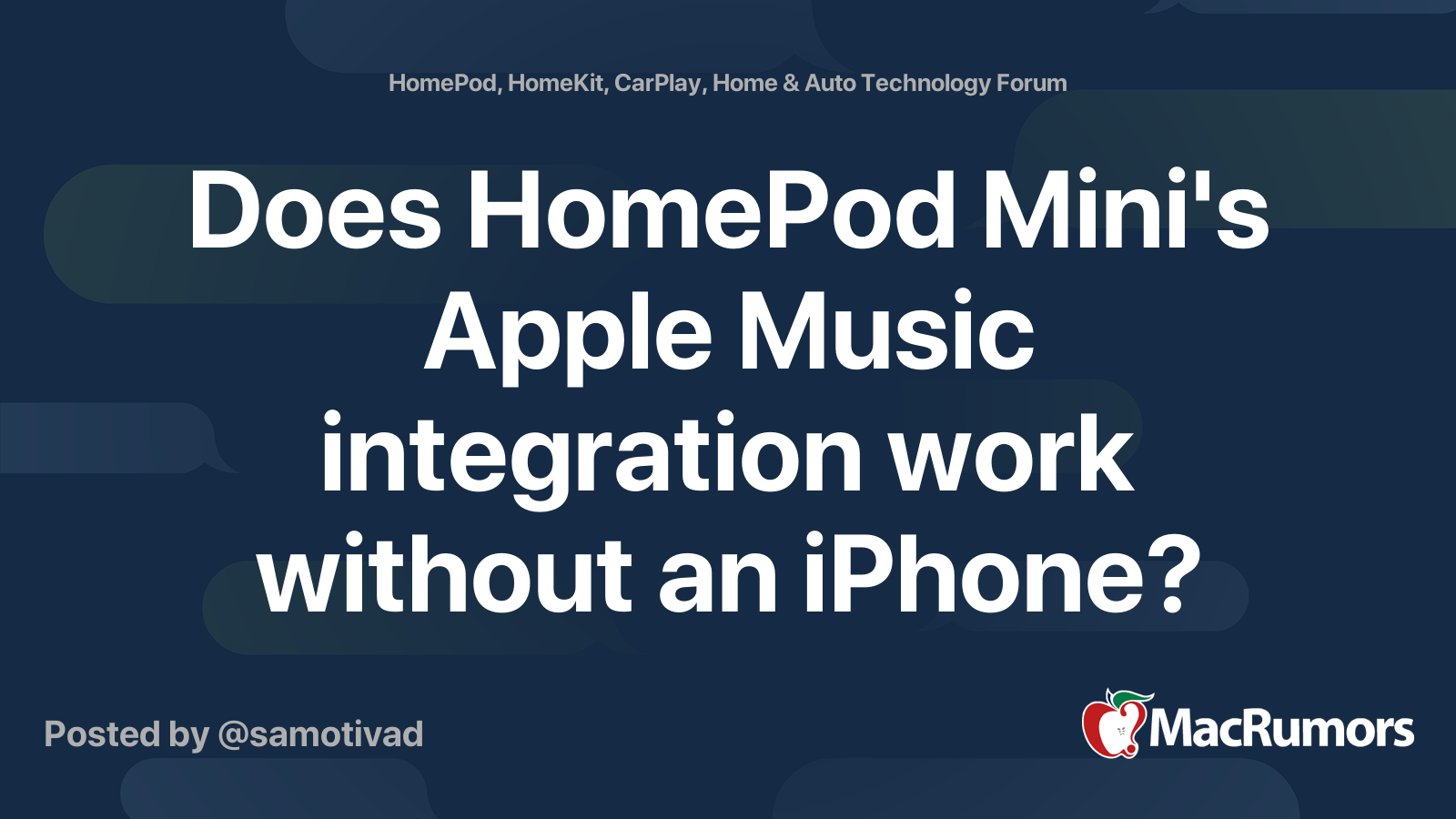Does HomePod Mini's Apple Music integration work without an iPhone