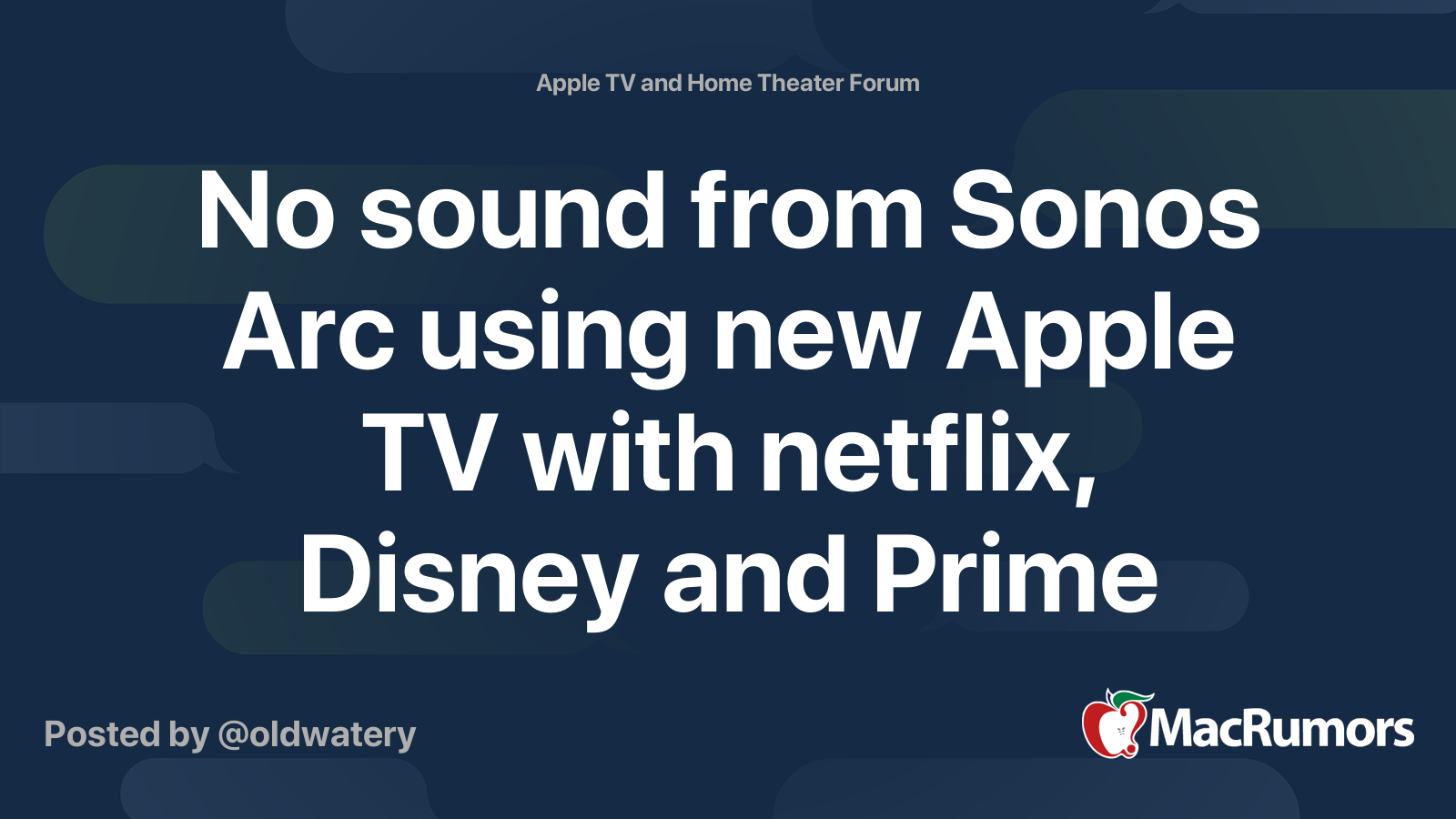 No sound from Sonos Arc new Apple netflix, Disney and Prime watching shows in Dolby Atmos. | MacRumors Forums