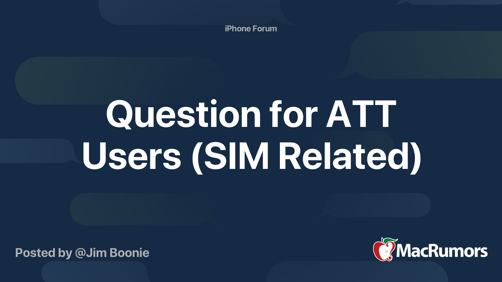 Question for ATT Users (SIM Related) | MacRumors Forums