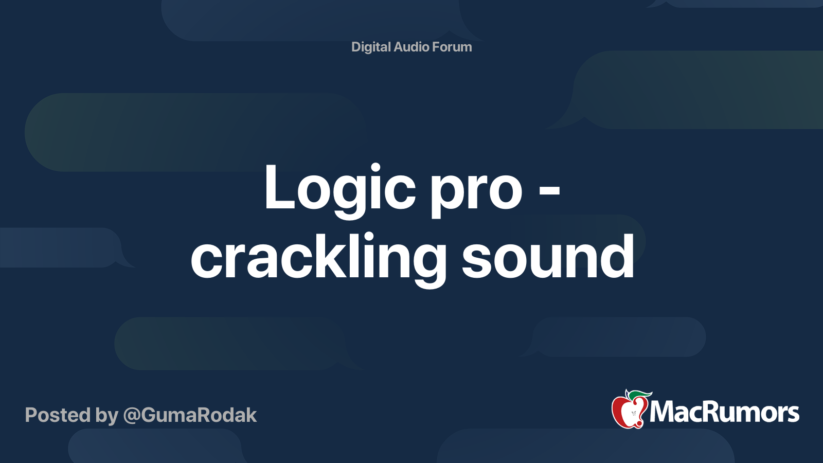 Logic pro crackling sound MacRumors Forums