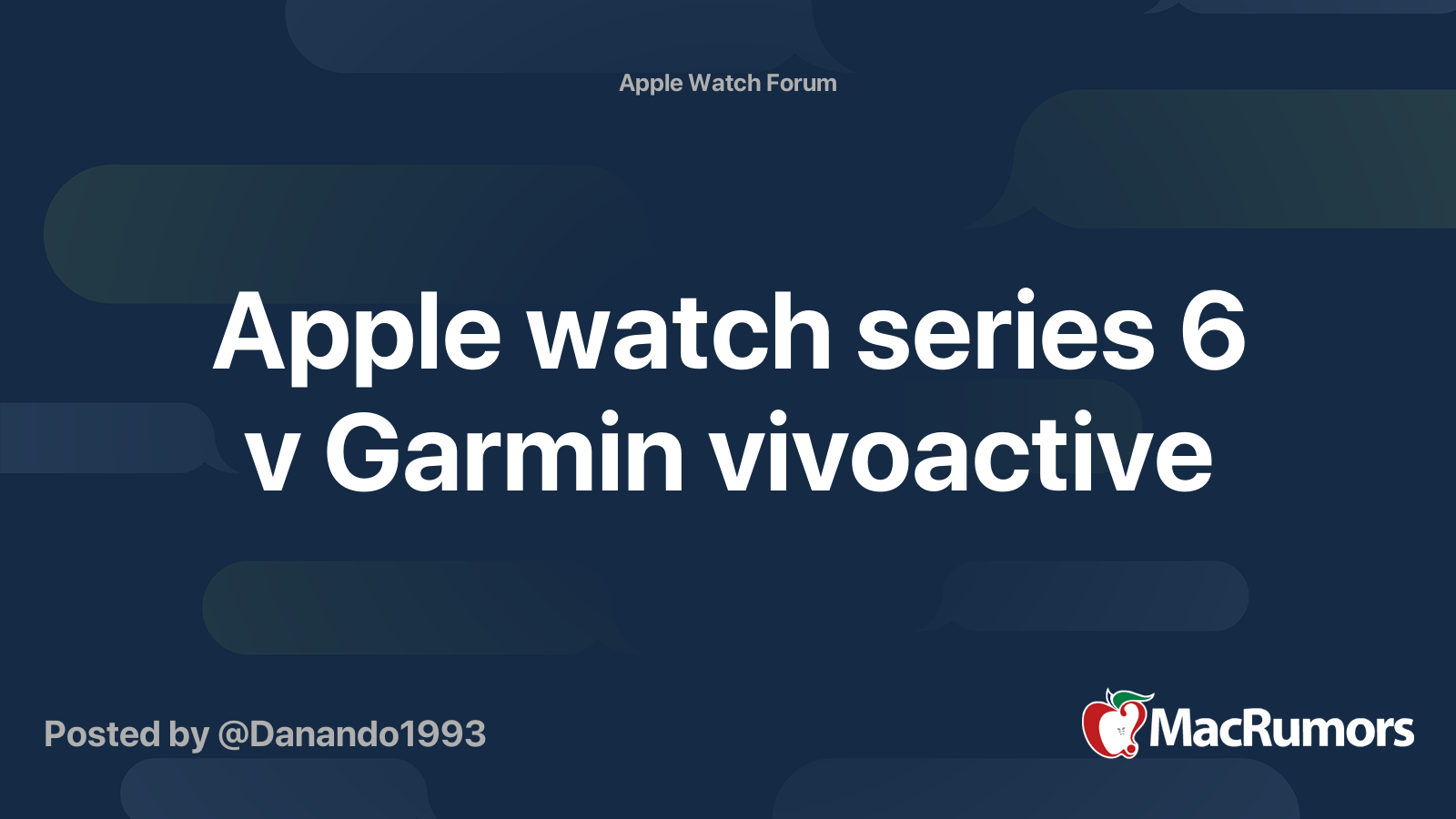 Apple watch series 6 v Garmin vivoactive MacRumors Forums