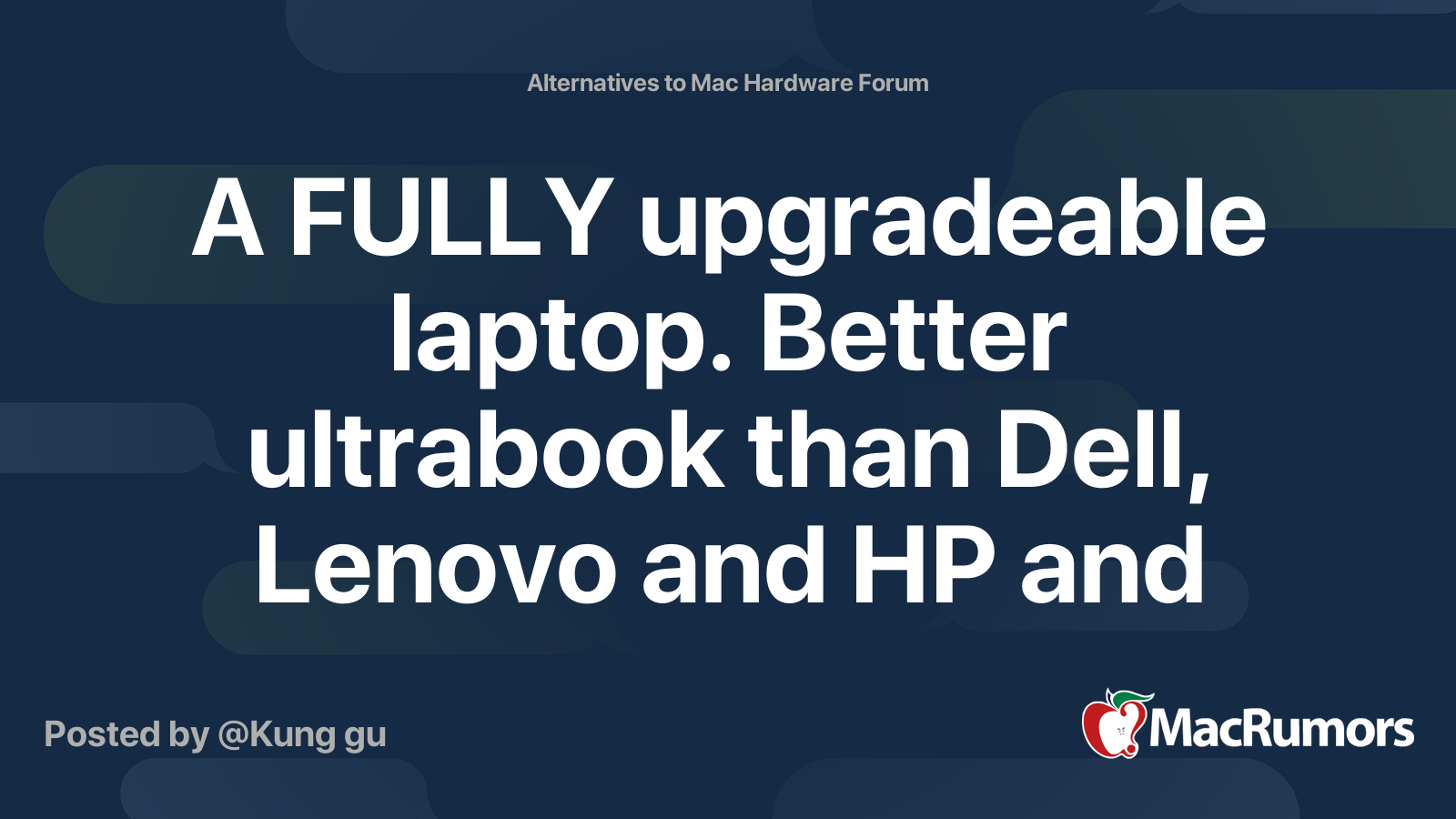 A FULLY upgradeable laptop. Better ultrabook than Dell, Lenovo and HP
