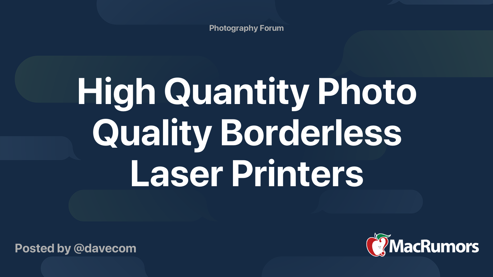 High Quantity Photo Quality Borderless Laser Printers MacRumors Forums