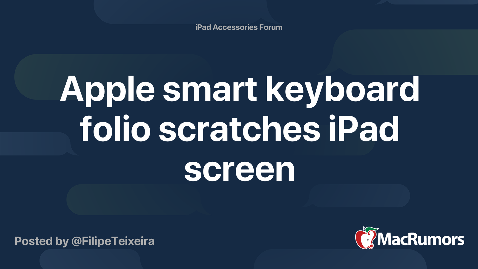 Apple smart keyboard folio scratches iPad screen MacRumors Forums